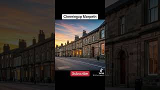 Cheeringup Morpeth GuidePrice Channel CheeringupMorpeth Morpeth Northumberland ExploreMorpeth [upl. by Okoy]