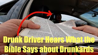 Drunk Driver Hears What the Bible Says about Drunkards [upl. by Eberhard885]