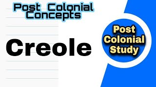 What is Creole And Creolization Post Colonial Concepts Post Colonial Study [upl. by Ladnek]