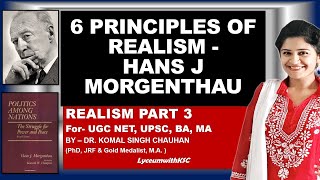 Morgenthau  Six Principles of Realism I UGC NET I UPSC PSIR I LyceumwithKSC [upl. by Levi]