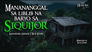 MANANANGGAL SA LIBLIB NA BARYO SA SIQUIJOR  Tagalog Horror Stories  True Stories [upl. by Antoinette]