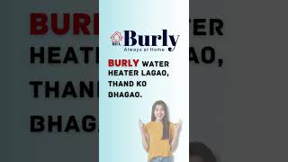 Burly Advanced Water Heater vs Ordinary Heaters Experience Instant Warmth amp Unbeatable Performance [upl. by Ade]