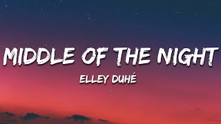 Elley Duhé  Middle of the Night Lyrics [upl. by Einavoj662]