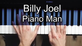 Piano Man Piano  How to Play Billy Joel Piano Man Piano Tutorial [upl. by Eninaej]