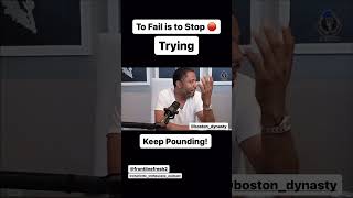 Clarence Boston …To Fail is to stop 🛑 Trying inspiration business entrepreneurship podcast [upl. by Karolina]