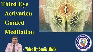 Powerful Third Eye Guided Meditation तीसरी आँख को जागृत करने के लिए शक्तिशाली मैडिटेशन SanjivMalik [upl. by Enegue592]