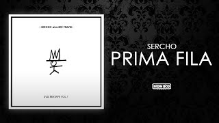 SERCHO  PRIMA FILA LYRIC VIDEO prod by MANUSSO [upl. by Haelam575]