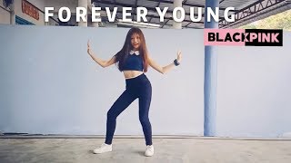 BLACKPINK 블랙핑크  FOREVER YOUNG Dance Cover from MALAYSIA [upl. by Renaldo]