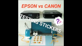 EPSON XP970 vs CANON MG5750  COMPARING PRINT QUALITY  HOME MADE STICKERS USING POPULAR PRINTERS [upl. by Perot]