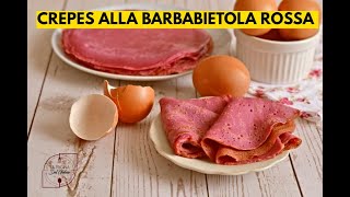 CREPES ROSSE ALLA BARBABIETOLA [upl. by Ahsenet]