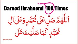 Darood Ibrahimi 100 Times With Tasabeeh Counter  Islamic Verses [upl. by Helbon405]