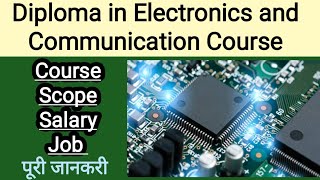 Diploma in Electronics and Communication Course Details in Hindi  Electronics Engineer Salary Scope [upl. by Susej767]