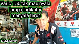 Vario 150 tak mau nyalalampu indikator menyala terus [upl. by Yahsan647]