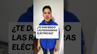 ¿TE DAN MIEDO LAS REGADERAS ELÉCTRICAS Rotoplas plumber regadera regaderaelectrica ecoducha [upl. by Euqinwahs797]