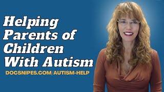 Helping Parents of Children with Autism  Tips for Counselors with Dr Dawn Elise Snipes [upl. by Seaver491]