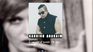 Dalida  Il venait d avoir 18 ans Karhino Anaraim Remix [upl. by Eelta]