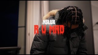 NsLux  R U MAD Music Video [upl. by Adnorahs521]