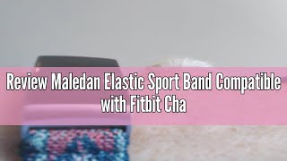 Review Maledan Elastic Sport Band Compatible with Fitbit Charge 3 and Fitbit Charge 4 Bands for Men [upl. by Madelene]