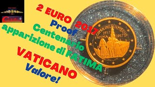 2 Euro 2017 VATICANO CENTENARIO APPARIZIONE FATIMA Proof perte foryou foryoupage numismatica [upl. by Fayre494]