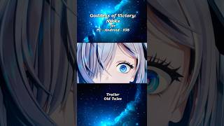 GODDESS OF VICTORY NIKKE  Old Tales Gaming gamingnews mobile Anime [upl. by Page]