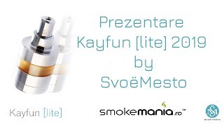 Prezentare Kayfun lite 2019 by SvoëMesto [upl. by Yesmar]