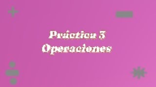 práctica no3 Operaciones 😋 [upl. by Strickler]