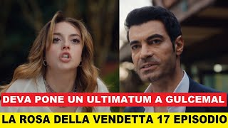 La rosa della vendetta 17 Episodio Anticipazioni  Gulcemal in italiano [upl. by Finley495]