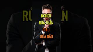 Nghèo RỬA THÂN  Giàu RỬA NÃO  DBDMoney shorts [upl. by Arrad169]