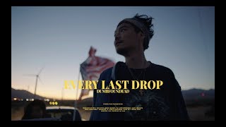 Dumbfoundead  Every Last Drop OFFICIAL MUSIC VIDEO [upl. by Orlando]