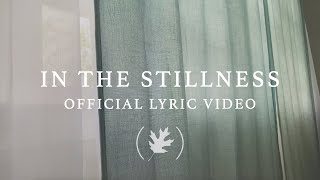 the autumn  In The Stillness  Official Lyric Video [upl. by Daveen]