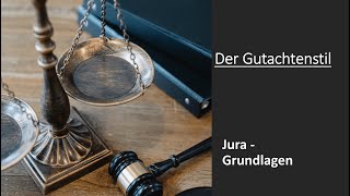 Der Gutachtenstil I Jura Grundlagen [upl. by Rickard630]