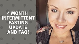 Intermittent Fasting Four Month Update [upl. by Daniella]