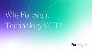 Why invest in the Foresight Technology VCT [upl. by Ries]