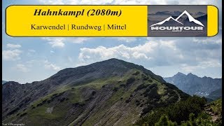 Aufstieg zum Hahnkampl 2080m  Karwendel  Rundweg mitten im Karwendelpanorama um die Binsalm [upl. by Elbas914]