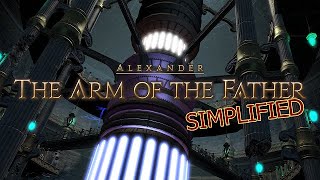 FFXIV Simplified  Alexander  The Arm of the Father A3 [upl. by Oirottiv769]