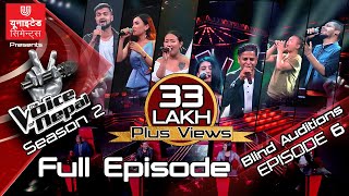 The Voice of Nepal Season 2  2019  Episode 6 [upl. by Vez537]