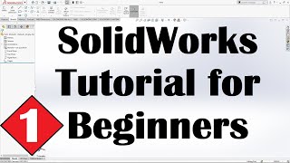 SolidWorks Tutorial for Beginners 1 [upl. by Denny]