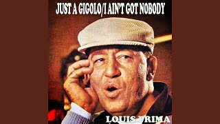 Im Just a Gigolo I Aint Got Nobody [upl. by Elleina]