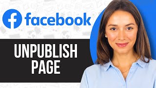 How to Unpublish Facebook Page 2024 [upl. by Kirk]