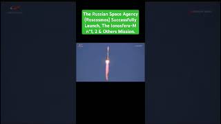 Roscosmos The Russians Space Agency Successfully Launch The IonosferaM n°1 2 amp Others Mission [upl. by Lucier35]