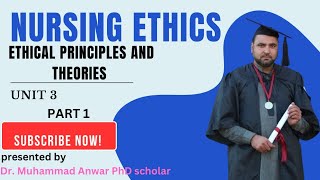 BSN KMU 4th SEMESTER NURSING ETHICS UNIT 3 ETHICAL PRINCIPLES AND THEORIES PART 1 [upl. by Nairbo]