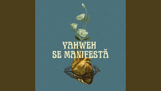 Yahweh se manifestă [upl. by Aylat]