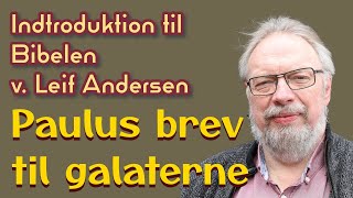 Introduktion til Galaterbrevet  samtale med Leif Andersen [upl. by Yllime]