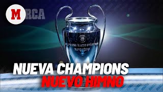 Nueva Champions League y nueva versión de su himno I MARCA [upl. by Ahcsat]