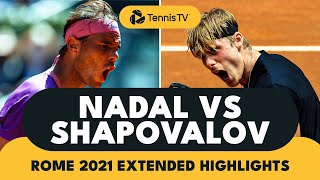 Rafael Nadal vs Denis Shapovalov Classic  Rome 2021 Extended Highlights [upl. by Leumek159]