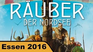 Räuber der Nordsee  Brettspiel  Essen 2016 live [upl. by Ashraf]