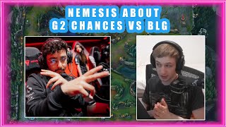 Nemesis About G2 Chances vs BLG 👀 [upl. by Elvin]