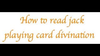 How to read jacks in cartomancy readings [upl. by Ycnay]