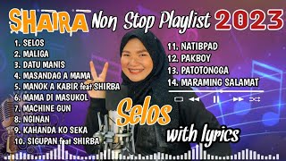 SHAIRA Nonstop Playlist 2023 Best Songs Collection Playlists [upl. by Novy]