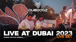 Dubdogz  Dubai 2023 Bohemia FIVE Palm Jumeirah [upl. by Lisabeth106]